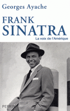 Frank Sinatra - La voix de l'Amérique