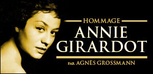 ANNIE GIRARDOT PAR AGNES GROSSMANN